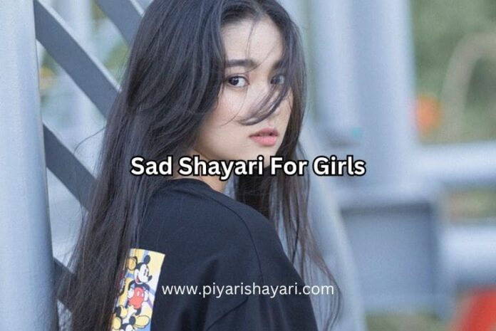 Deep Sad Shayari For Girls Touching Words For Deep Sorrows